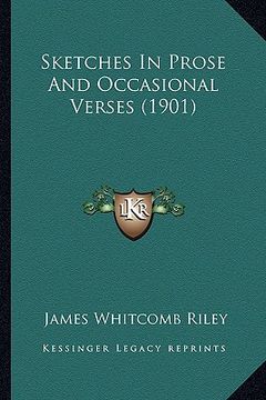 portada sketches in prose and occasional verses (1901) (en Inglés)