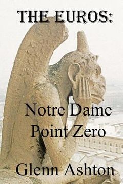 portada The Euros: Notre Dame Point Zero (in English)