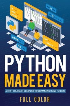 portada Python Made Easy: A First Course in Computer Programming using Python (en Inglés)