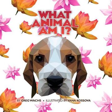 portada What Animal Am I? (Flower Version) (in English)