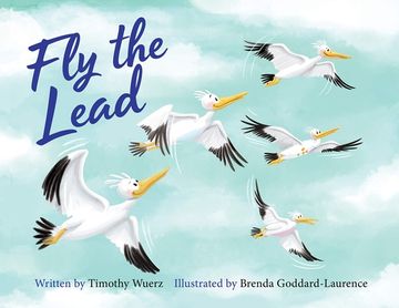 portada Fly the Lead: A Children's Book Written by a Physician; Lessons of Confidence and Self-Esteem Building (en Inglés)