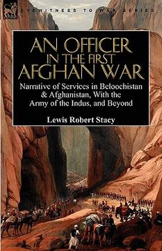 portada an officer in the first afghan war: narrative of services in beloochistan & afghanistan, with the army of the indus, and beyond (in English)