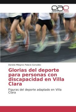 portada Glorias del deporte para personas con discapacidad en Villa Clara: Figuras del deporte adaptado en Villa Clara (Spanish Edition)