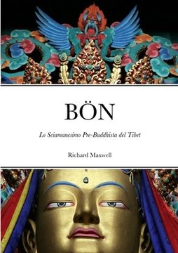 portada Bön: Lo Sciamanesimo Pre-Buddhista del Tibet (in Italian)