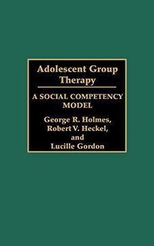 portada Adolescent Group Therapy: A Social Competency Model (en Inglés)