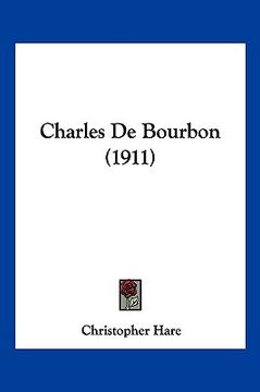 portada charles de bourbon (1911) (en Inglés)