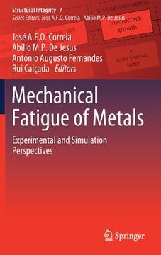 portada Mechanical Fatigue of Metals: Experimental and Simulation Perspectives (en Inglés)