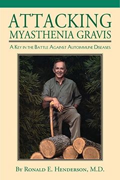 portada Attacking Myasthenia Gravis: A Key in the Battle Against Autoimmune Diseases (in English)