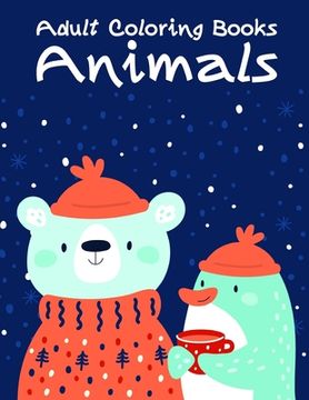 portada Adult Coloring Books Animals: Baby Animals and Pets Coloring Pages for boys, girls, Children (en Inglés)