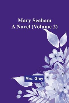 portada Mary Seaham: A Novel (Volume 2) (en Inglés)