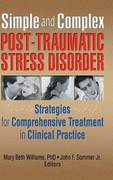 portada Simple and Complex Post-Traumatic Stress Disorder: Strategies for Comprehensive Treatment in Clinical Practice