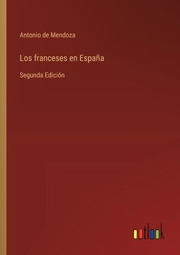 portada Los franceses en España: Segunda Edición