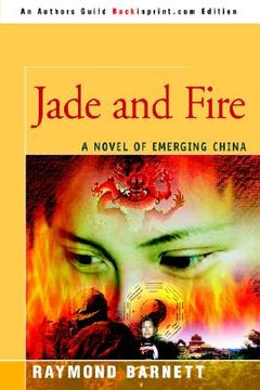 portada jade and fire: a novel of emerging china (en Inglés)