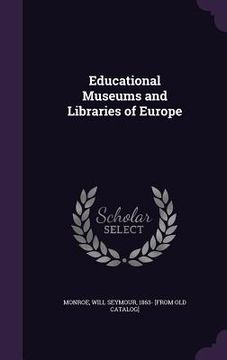 portada Educational Museums and Libraries of Europe (in English)