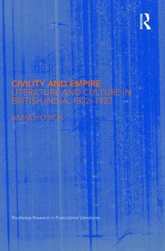 portada civility and empire: literature and culture in british india, 1821-1921 (in English)