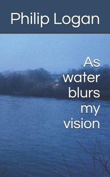 portada As water blurs my vision (en Inglés)