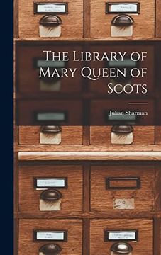 portada The Library of Mary Queen of Scots (en Inglés)