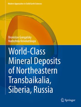 portada World-Class Mineral Deposits of Northeastern Transbaikalia, Siberia, Russia (in English)