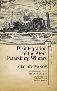 portada Disintegration of the Atom and Petersburg Winters (Cultural Revolutions: Russia in the Twentieth Century) (in English)