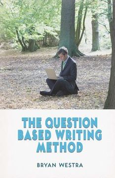portada The Question Based Writing Method