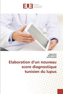 portada Elaboration d'un nouveau score diagnostique tunisien du lupus (en Francés)