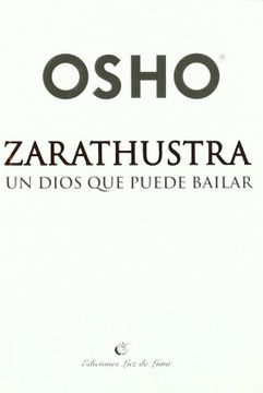 portada Zarathustra. Un Dios que Puede Bailar (in Spanish)