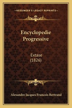 portada Encyclopedie Progressive: Extase (1826) (in French)