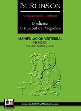 portada Berlinson Medicina Osteopática Raquídea: Manipulación Vertebral Técnicas i (in Spanish)