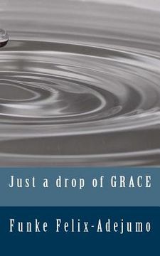 portada Just a drop of grace (in English)