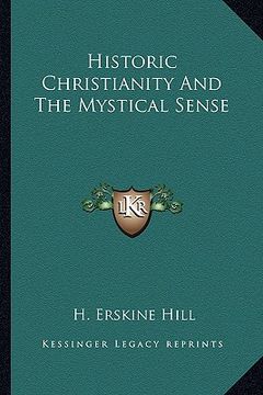 portada historic christianity and the mystical sense (en Inglés)