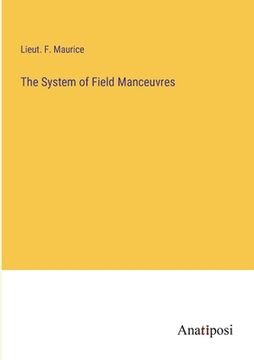 portada The System of Field Manceuvres (en Inglés)
