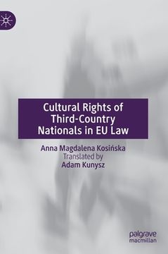 portada Cultural Rights of Third-Country Nationals in EU Law (en Inglés)