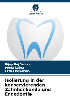portada Isolierung in der konservierenden Zahnheilkunde und Endodontie (en Alemán)