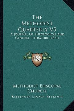 portada the methodist quarterly v5: a journal of theological and general literature (1871)