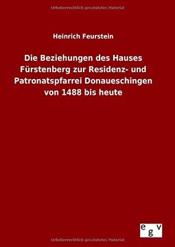 portada Die Beziehungen des Hauses Fürstenberg zur Residenz- und Patronatspfarrei Donaueschingen von 1488 bis heute (German Edition)