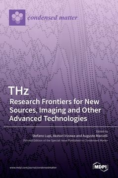 portada THz: Research Frontiers for New Sources, Imaging and Other Advanced Technologies: Research Frontiers for New Sources, Imagi (en Inglés)