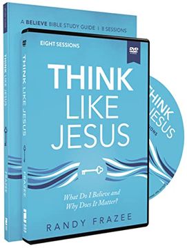 portada Think Like Jesus Study Guide With Dvd: What do i Believe and why Does it Matter? (Believe Bible Study Series) (in English)