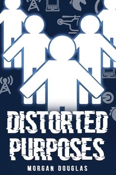 portada Distorted Purposes (en Inglés)