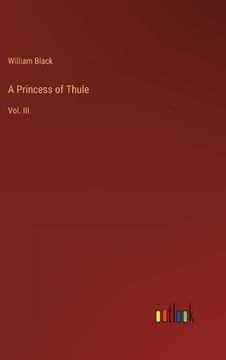 portada A Princess of Thule: Vol. III (in English)