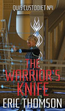 portada The Warrior's Knife (Quis Custodiet) (in English)