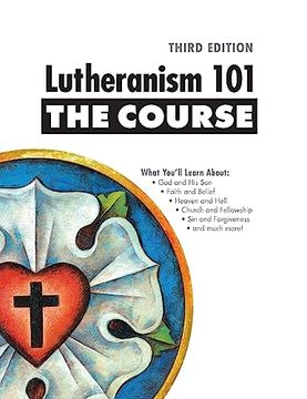 portada Lutheranism 101: The Course (in English)
