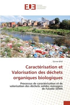 portada Caractérisation et Valorisation des déchets organiques biologiques (en Francés)