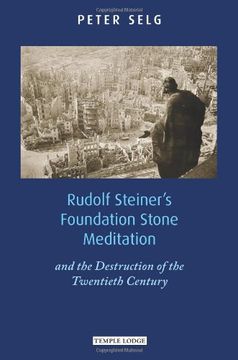 portada Rudolf Steiner's Foundation Stone Meditation: And the Destruction of the Twentieth Century