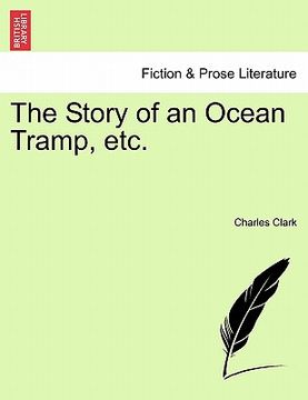portada the story of an ocean tramp, etc. (in English)