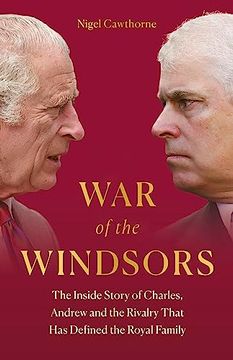 portada War of the Windsors: The Inside Story of Charles, Andrew and the Rivalry That has Defined the Royal Family (en Inglés)