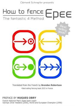 portada How to Fence Epee -The Fantastic 4 Method (en Inglés)