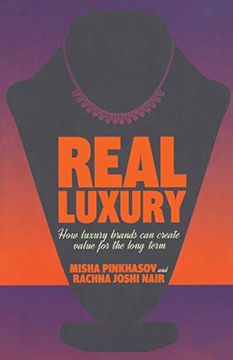 portada Real Luxury: How Luxury Brands can Create Value for the Long Term (in English)