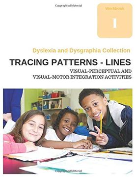 portada Dyslexia and Dysgraphia Collection - Tracing Patterns - Lines - Visual-Perceptual and Visual-Motor Integration Activities (en Inglés)
