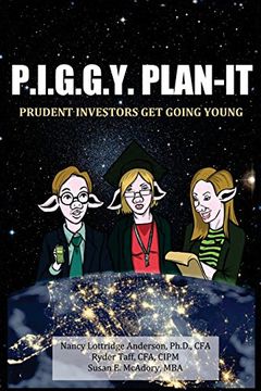 portada P.I.G.G.Y. Plan-It: Prudent Investors Get Going Young