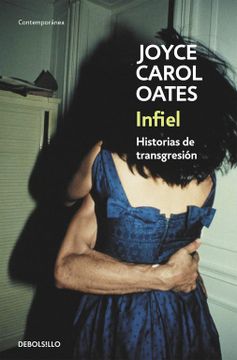 portada Infiel: Historias de Transgresión (Contemporanea) (in Spanish)